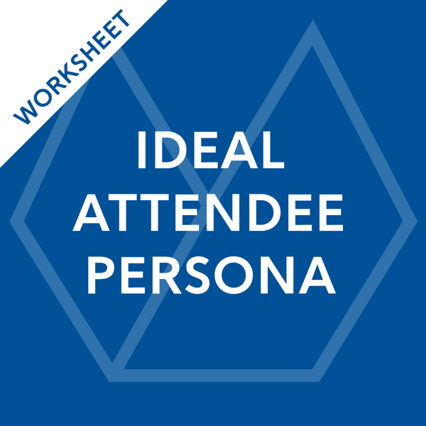 Ideal Attendee Persona Worksheet